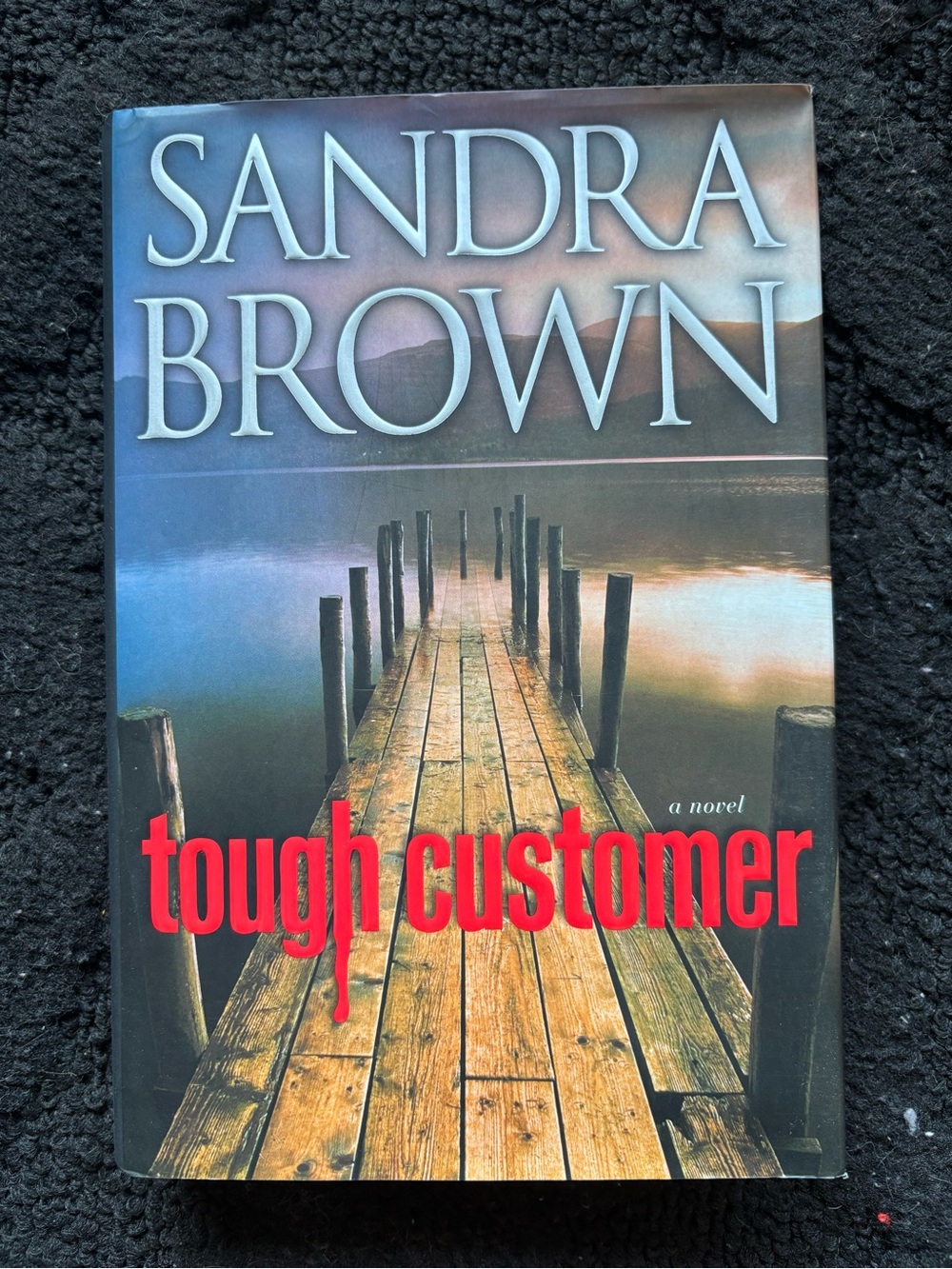 Sandra Brown Tough Customer (2010) Hardcover w/ Dust Jacket Thriller